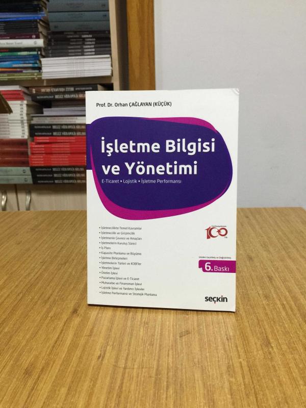 İŞLETME BİLGİSİ VE YÖNETİMİ - Prof. Dr. Orhan Çağlayan (Küçük) [6. Baskı]
