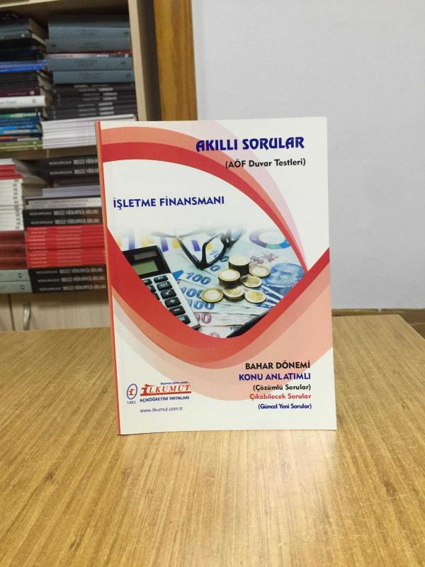 İşletme Finansmanı Akıllı Sorular AÖF Duvar Testleri / İlkumut Açıköğretim Yayınları