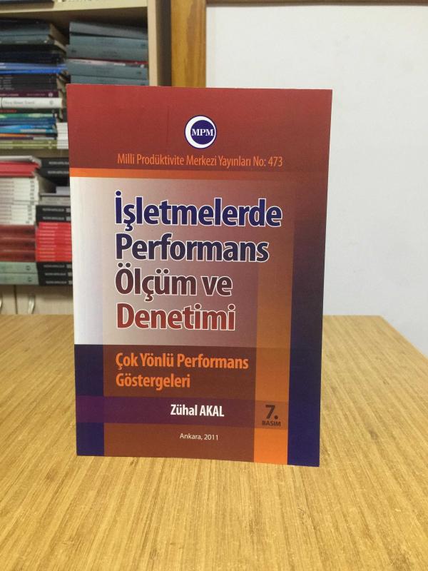 İşletmelerde Performans Ölçüm ve Denetimi Çok Yönlü Performans Göstergeleri - Zühal Akal [7.Baskı]