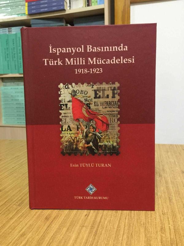 İspanyol Basınında Türk Milli Mücadelesi 1918-1923 [CİLTLİ]