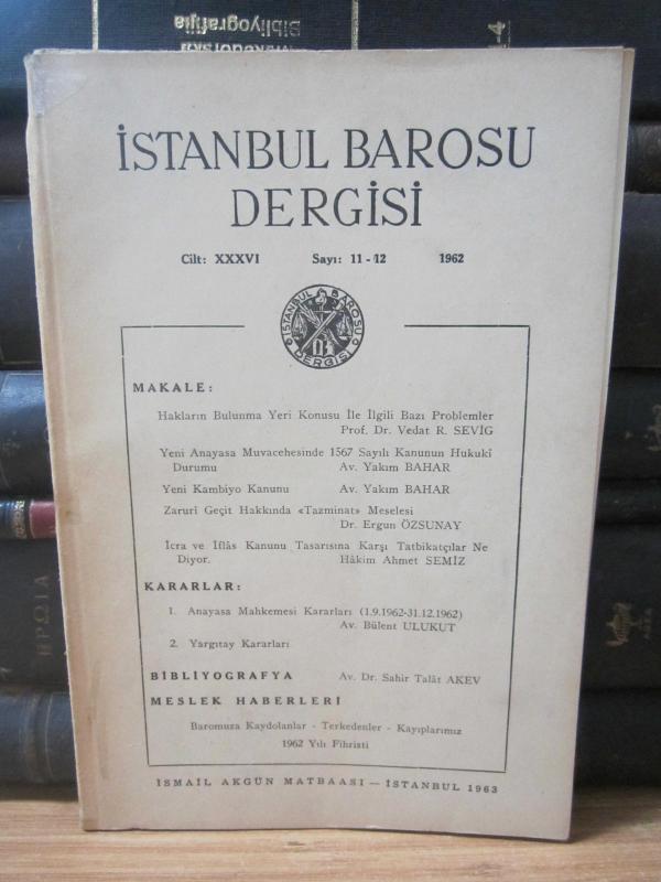 İstanbul Barosu Dergisi - Cilt XXXVI - Sayı 11 - 12  1962