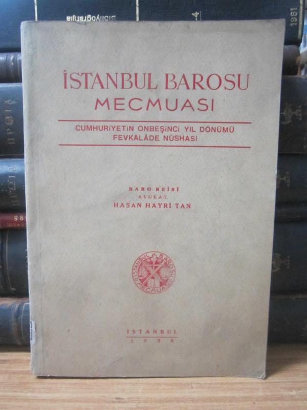 İstanbul Barosu Mecmuası - Cumhuriyetin Onbeşinci Yıl Dönümü Fevkalade Nüshası - 1938