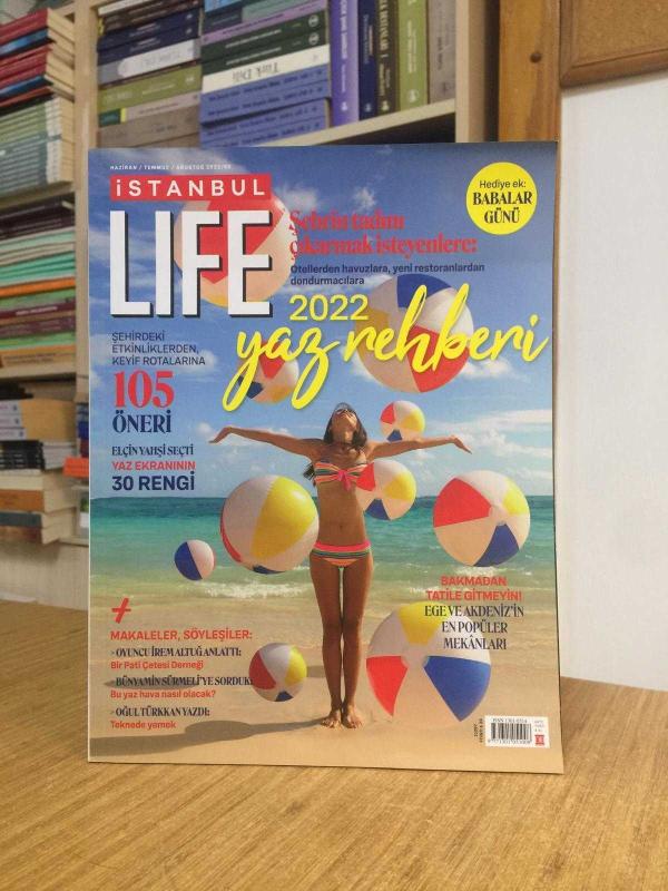 İSTANBUL LIFE Dergisi - Haziran Temmuz Ağustos 2022/03