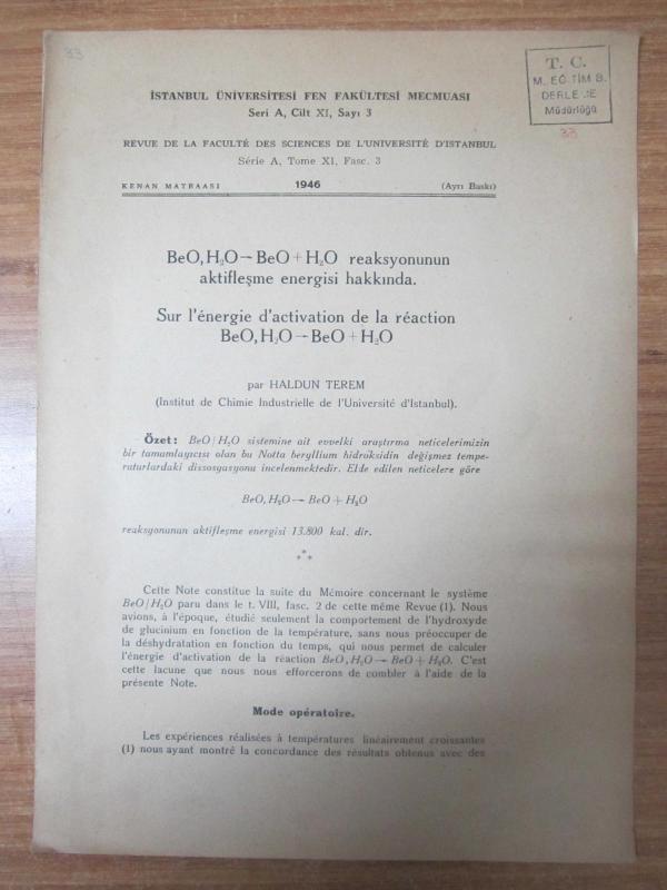 İstanbul Üniversitesi Fen Fakültesi Mecmuası Seri A Cilt XI Sayı 3 (Ayrı Baskı) 1946 - Haldun Terem Aktifleşme Energisi Hakkında