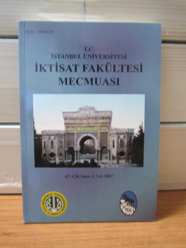 İstanbul Üniversitesi İktisat Fakültesi Mecmuası - 67.Cilt Sayı 1 - Yıl 2017