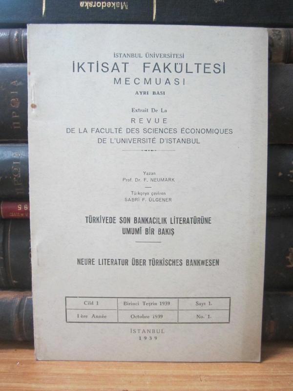 İstanbul Üniversitesi İktisat Fakültesi Mecmuası - Cilt 1 Sayı 1 - Birinciteşrin 1939 AYRI BASIM