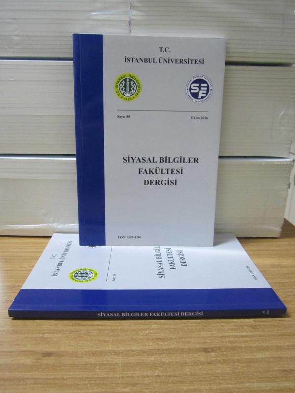 İstanbul Üniversitesi Siyasal Bilgiler Fakütlesi Dergisi - 55.Sayı (Ekim 2016) ve 56.Sayı (Mart 2017) TAKIM