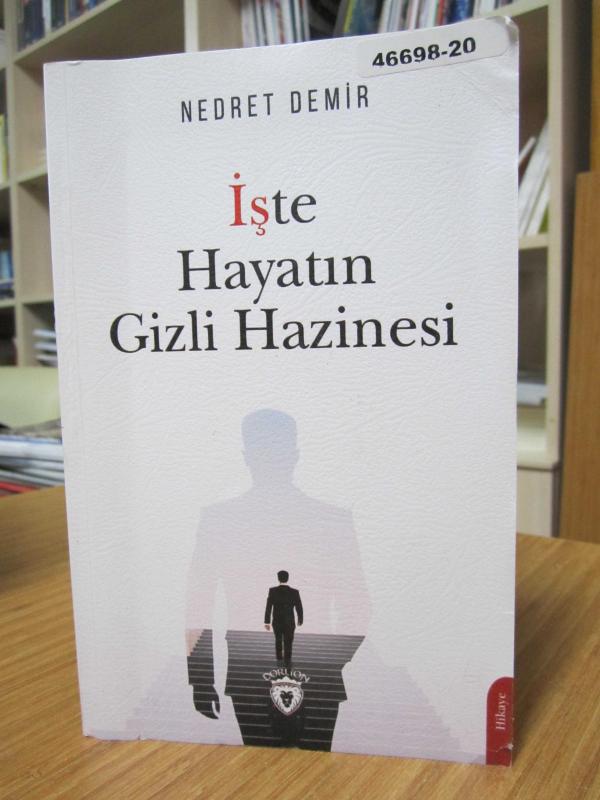 İşte Hayatın Gizli Hazinesi - Nedret Demir
