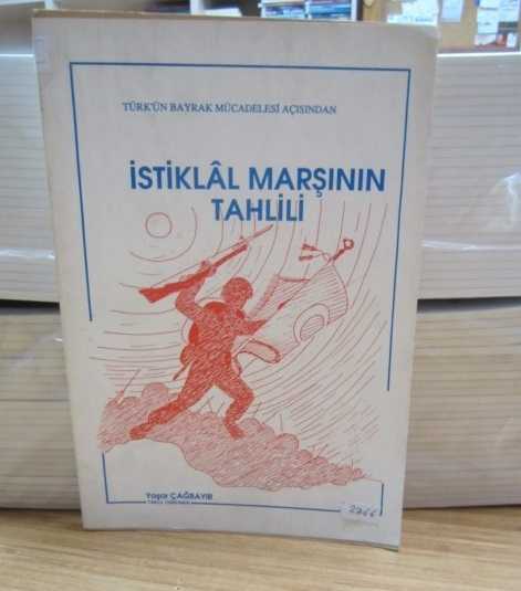İstiklal Marşının Tahlili - Türk'ün Bayrak Mücadelesi Açısından