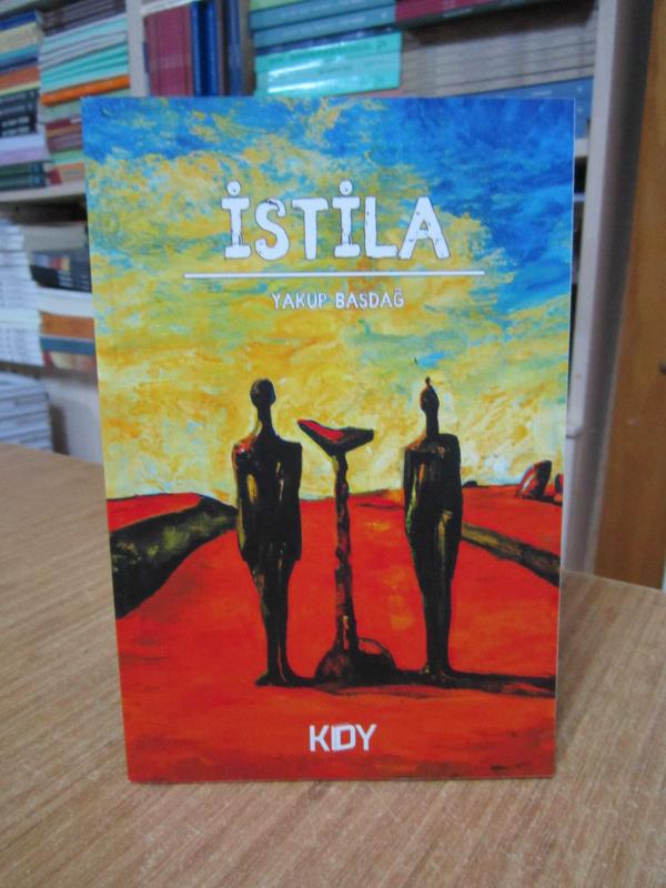 İstila - Yakup Başdağ