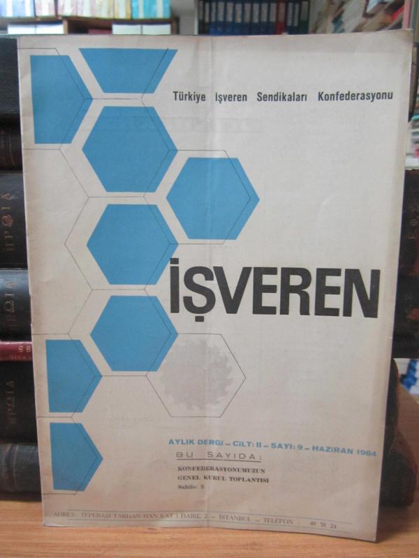İşveren Aylık Dergi - Cilt II Sayı 9 Haziran 1964