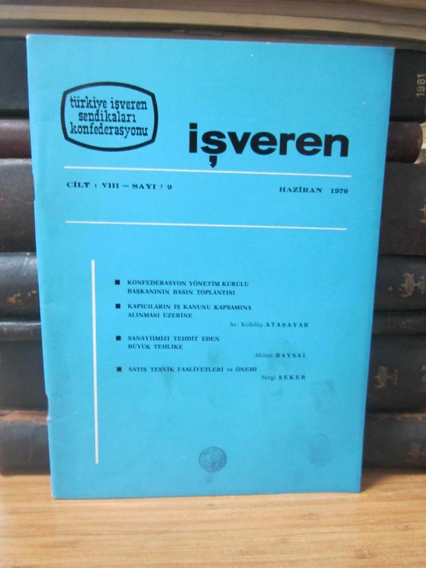 İşveren Aylık Dergi - Cilt VIII Sayı 9 Haziran 1970
