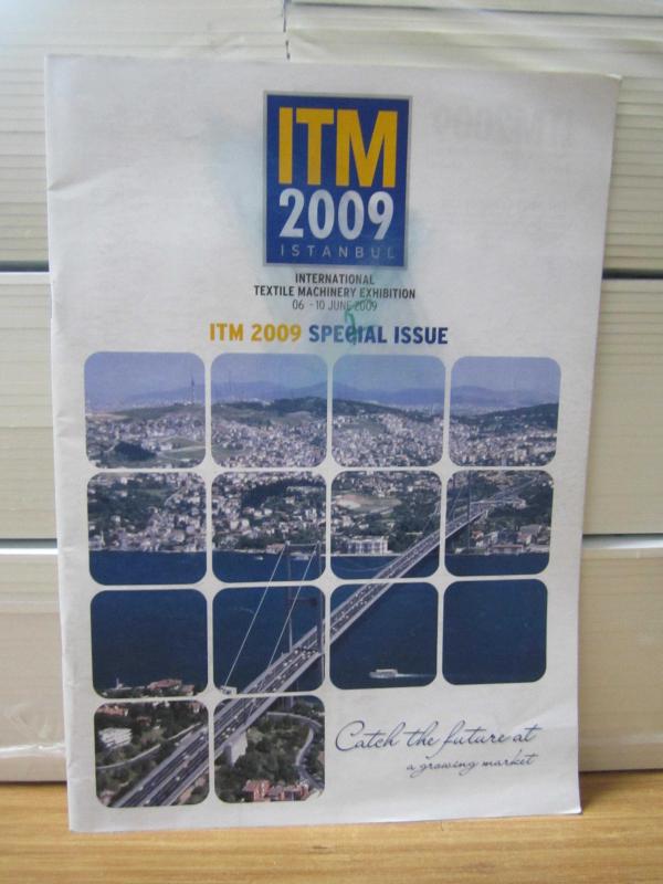 ITM 2009 Istanbul [International Textile Machinery Exhibition 06-10 June 2009] ITM 2009 Special Issue