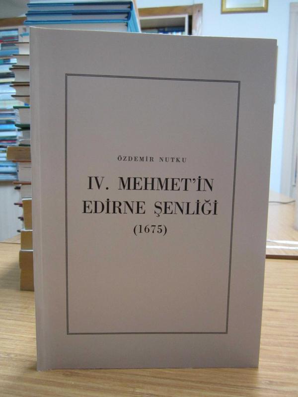 IV. Mehmet'in Edirne Şenliği (1675)