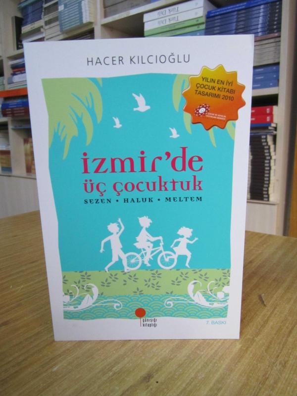 İzmir'de Üç Çocuktuk Sezen-Haluk-Meltem [7.Baskı]