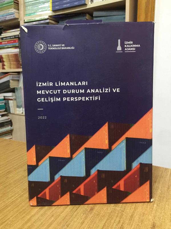 İzmir Limanları Mevcut Durum Analizi ve Gelişim Perspektifi - İzmir Kalkınma Ajansı 2022
