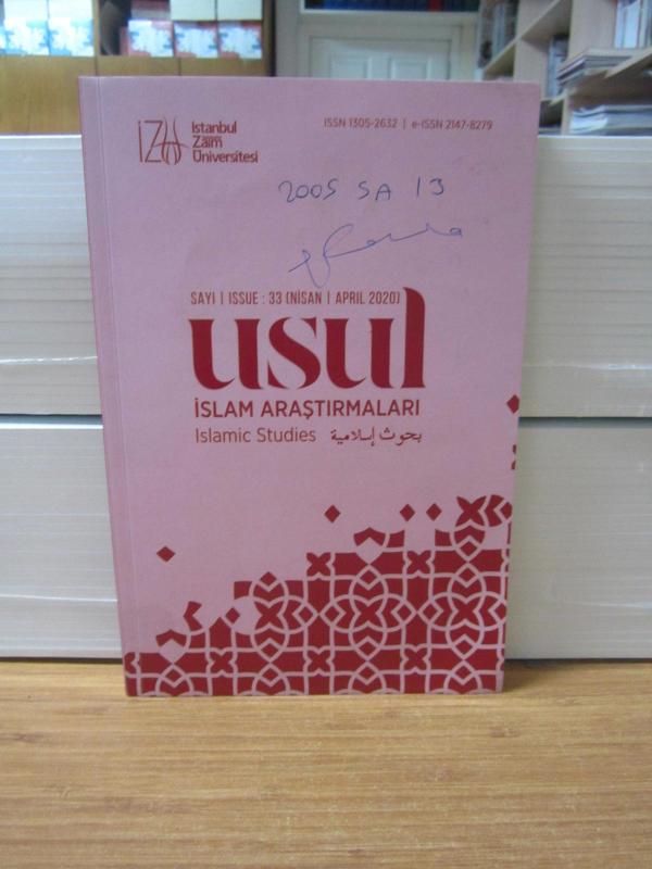 İZÜ Usul İslam Araştırmaları - Sayı 33 - Nisan 2020 - İstanbul Sabahattin Zaim Üniversitesi