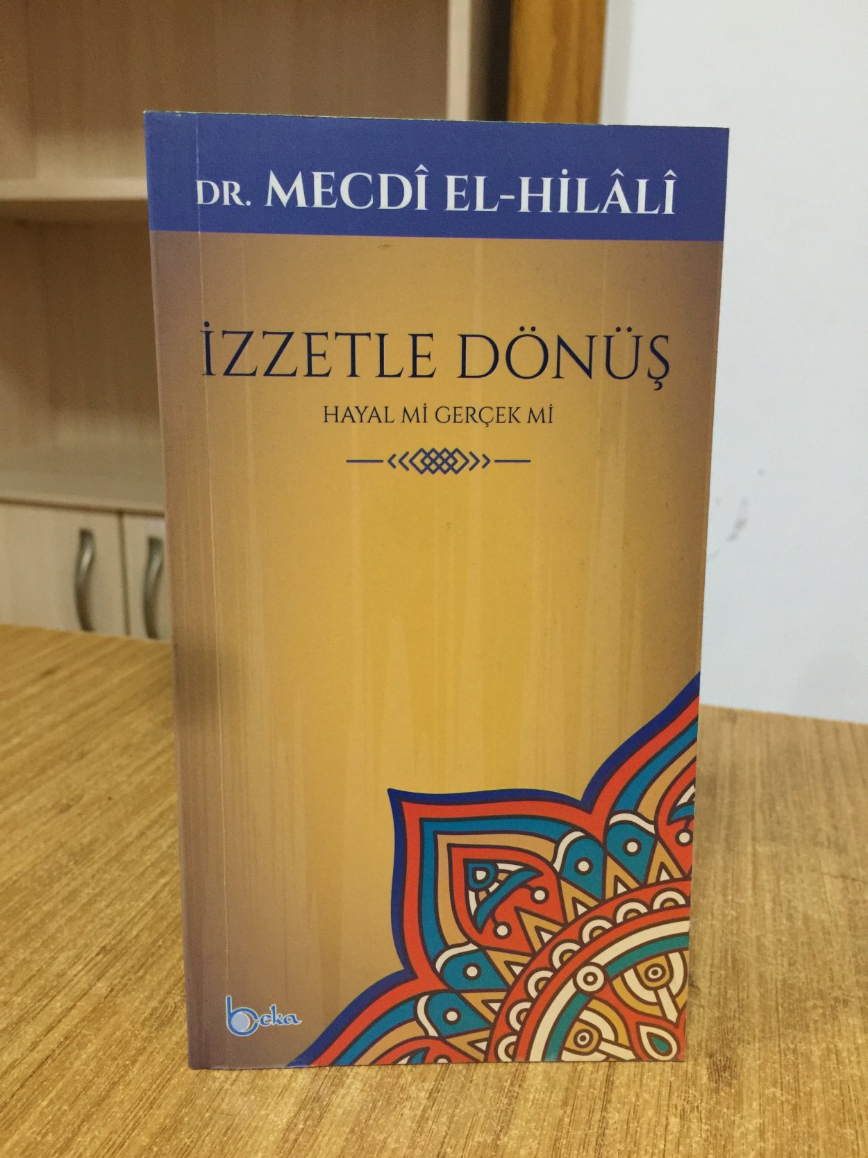 İzzetle Dönüş Hayal Mi Gerçek Mi - Dr. Mecdî El-Hilâlî