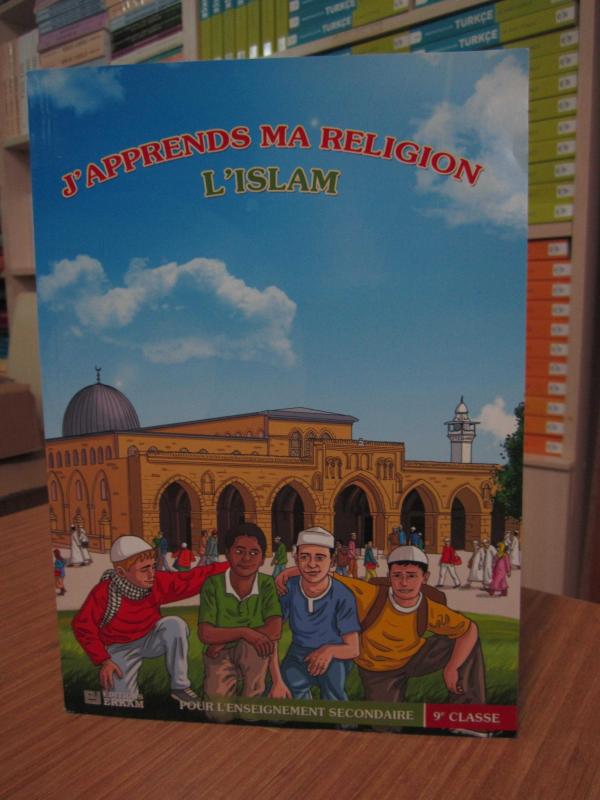 J'apprends Ma Religion L'islam pour L'enseignement Secondaire 9e Classe