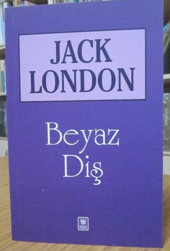 Jack London - Beyaz Diş