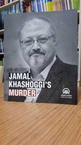 Jamal Khashoggi's Murder / Cemal Kaşıkçı Cinayeti - January 2019 - Anadolu Agency Publications