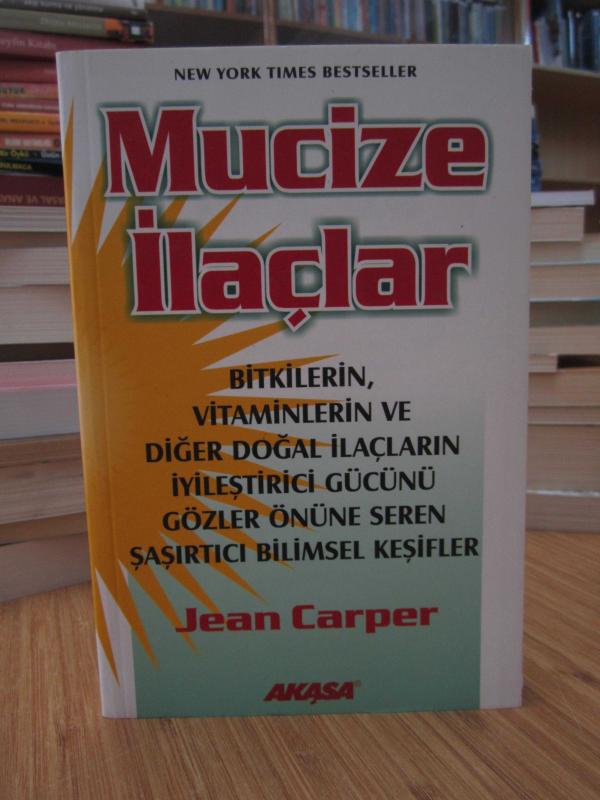 Jean Carper - Mucize İlaçlar