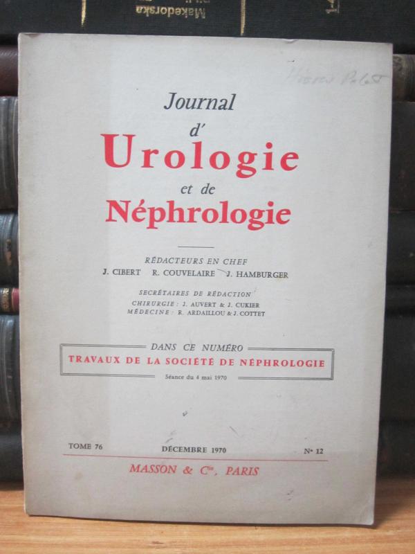 Journal d'Urologie et de Nephrologie - Tome 76 - No 12 - Decembre 1970