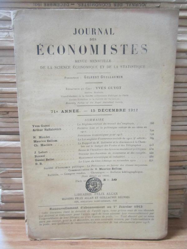 Journal des Economistes - Revue Mensuelle De La Science Economique Et De La Statistique - 71e Annee - 15 Decembre 1912