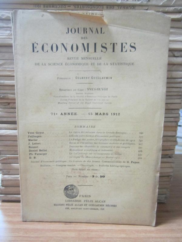 Journal des Economistes - Revue Mensuelle De La Science Economique Et De La Statistique - 71e Annee - 15 Mars 1912
