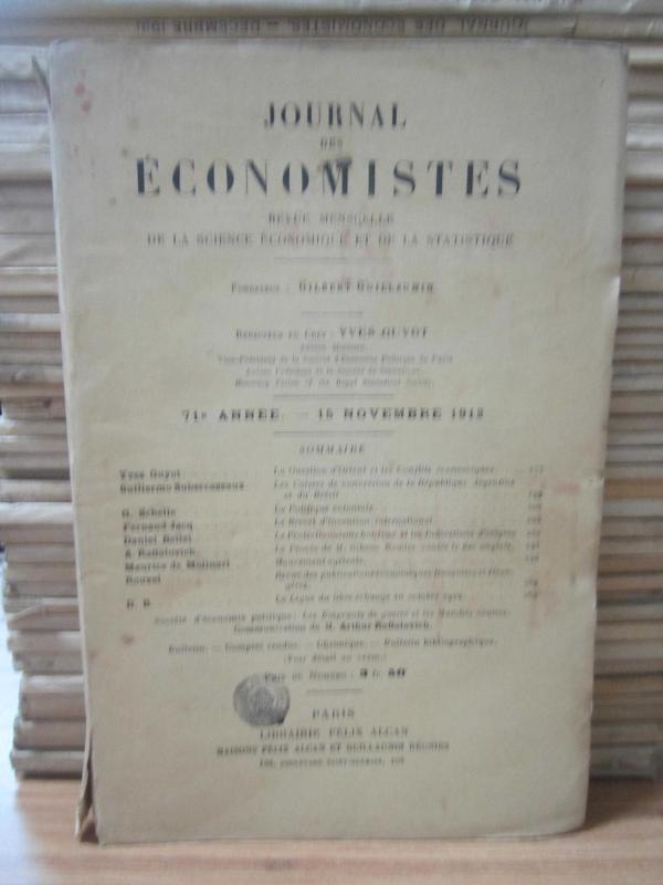 Journal des Economistes - Revue Mensuelle De La Science Economique Et De La Statistique - 71e Annee - 15 Novembre 1912