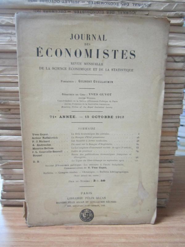 Journal des Economistes - Revue Mensuelle De La Science Economique Et De La Statistique - 71e Annee - 15 Octobre 1912