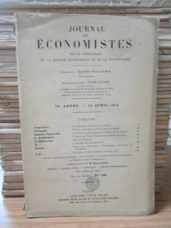 Journal des Economistes - Revue Mensuelle De La Science Economique Et De La Statistique - 72e Annee - 15 Avril 1913