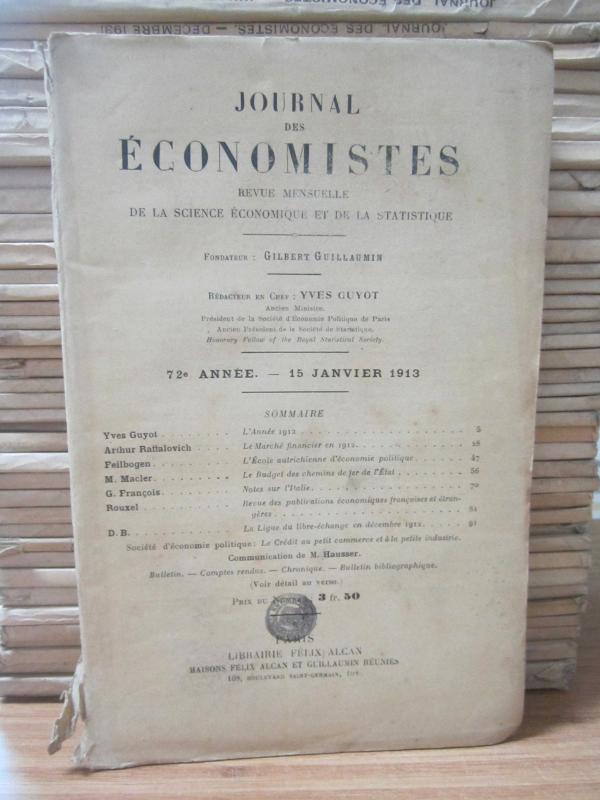 Journal des Economistes - Revue Mensuelle De La Science Economique Et De La Statistique - 72e Annee - 15 Janvier 1913