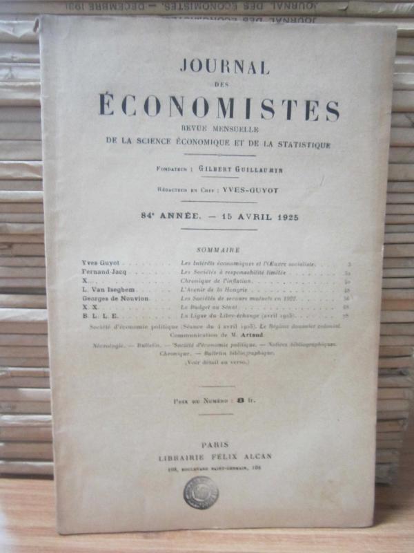 Journal des Economistes - Revue Mensuelle De La Science Economique Et De La Statistique - 84e Annee - 15 Avril 1925