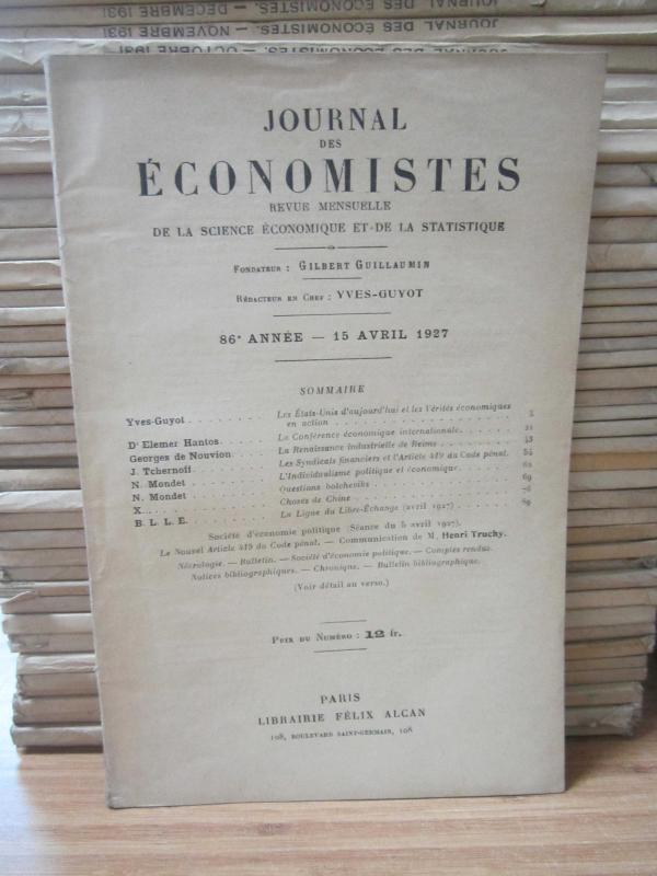 Journal des Economistes - Revue Mensuelle De La Science Economique Et De La Statistique - 86e Annee - 15 Avril 1927