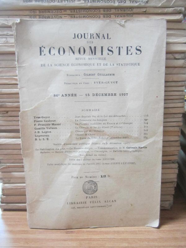 Journal des Economistes - Revue Mensuelle De La Science Economique Et De La Statistique - 86e Annee - 15 Decembre 1927