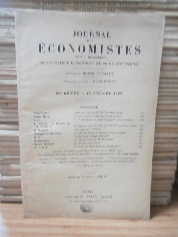 Journal des Economistes - Revue Mensuelle De La Science Economique Et De La Statistique - 86e Annee - 15 Juillet 1927