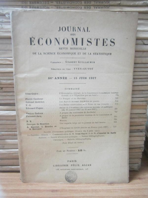 Journal des Economistes - Revue Mensuelle De La Science Economique Et De La Statistique - 86e Annee - 15 Juin 1927