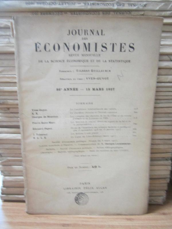 Journal des Economistes - Revue Mensuelle De La Science Economique Et De La Statistique - 86e Annee - 15 Mars 1927