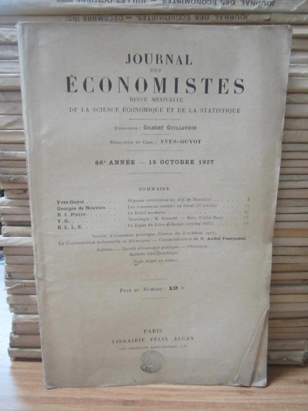 Journal des Economistes - Revue Mensuelle De La Science Economique Et De La Statistique - 86e Annee - 15 Octobre 1927