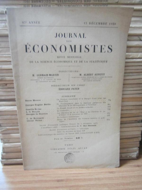 Journal des Economistes - Revue Mensuelle De La Science Economique Et De La Statistique - 87e Annee - 15 Decembre 1928