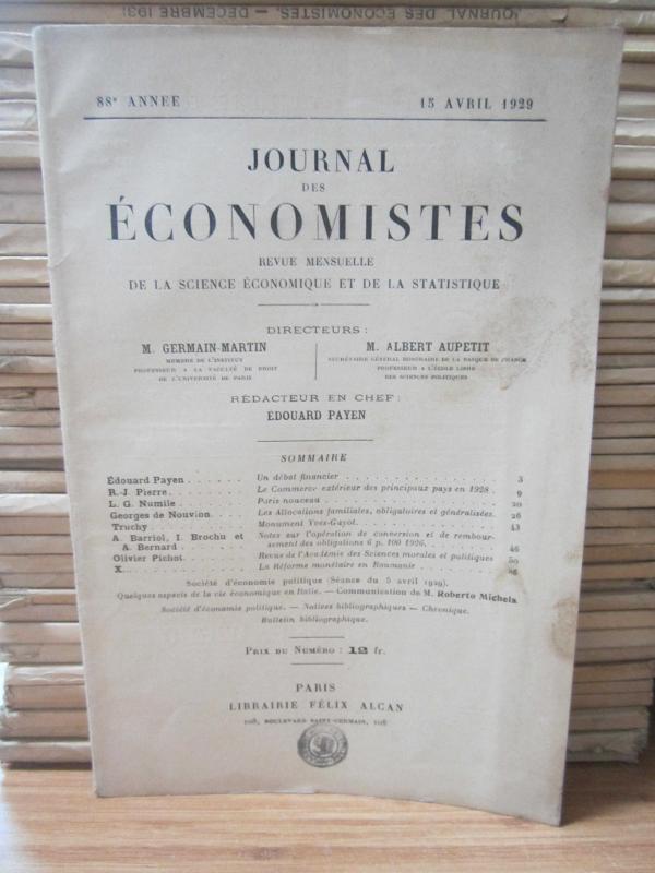 Journal des Economistes - Revue Mensuelle De La Science Economique Et De La Statistique - 88e Annee - 15 Avril 1929
