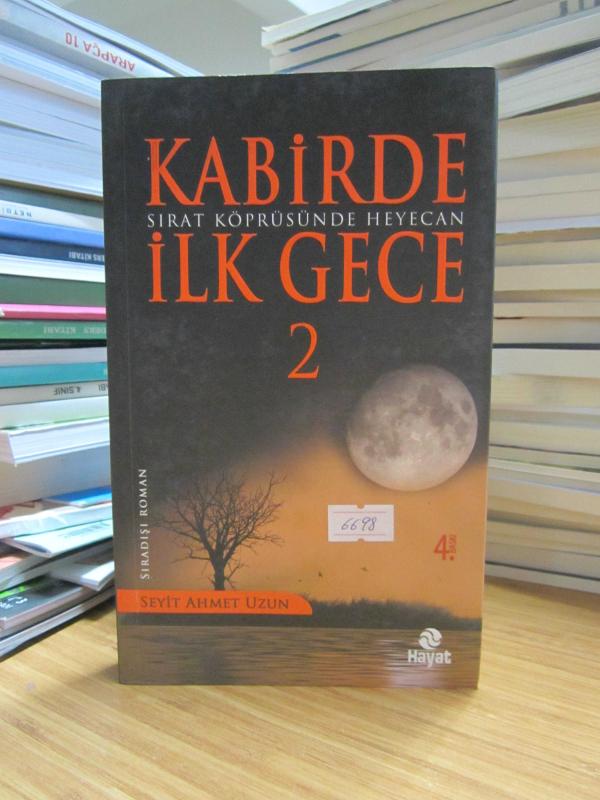Kabirde İlk Gece 2 Sırat Köprüsünde Heyecan - Seyit Ahmet Uzun [4.Baskı]