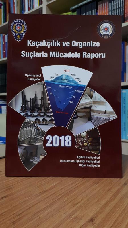 Kaçakçılık ve Organize Suçlarla Mücadele Raporu 2018