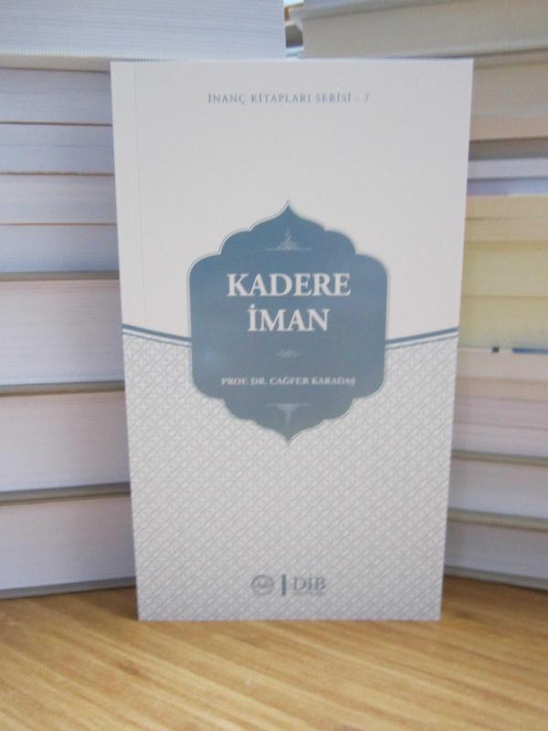 Kadere İman - Prof. Dr. Cağfer Karadaş