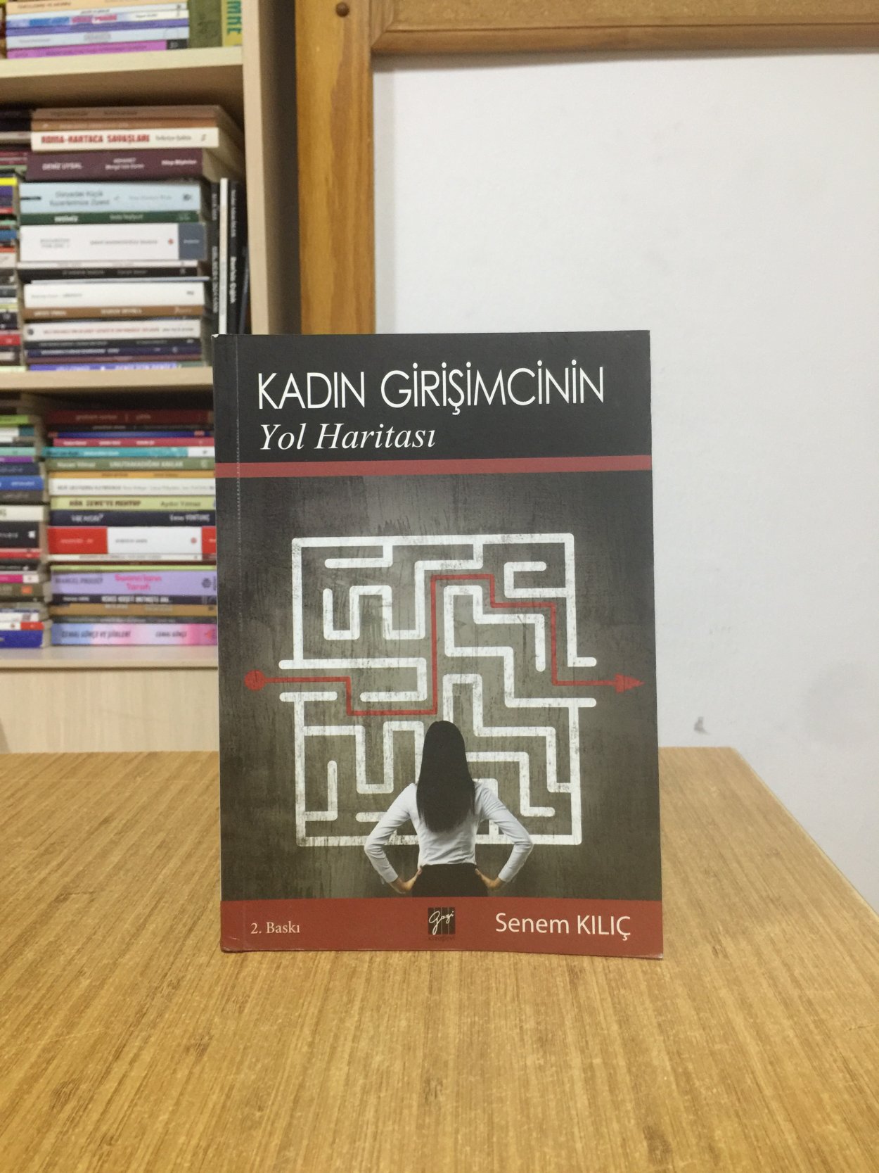 Kadın Girişimcinin Yol Haritası - Senem Kılıç [2.Baskı]