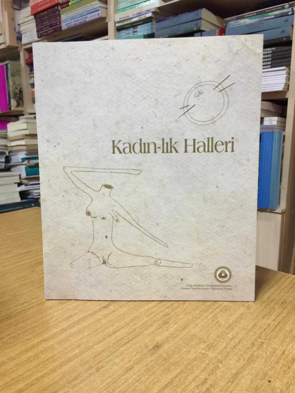 KADIN-LIK HALLERİ (7-30 Mart 2024) Sergi Kataloğu
