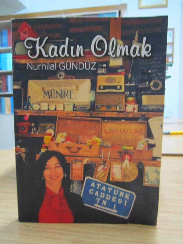 Kadın Olmak - Nurhilal Gündüz