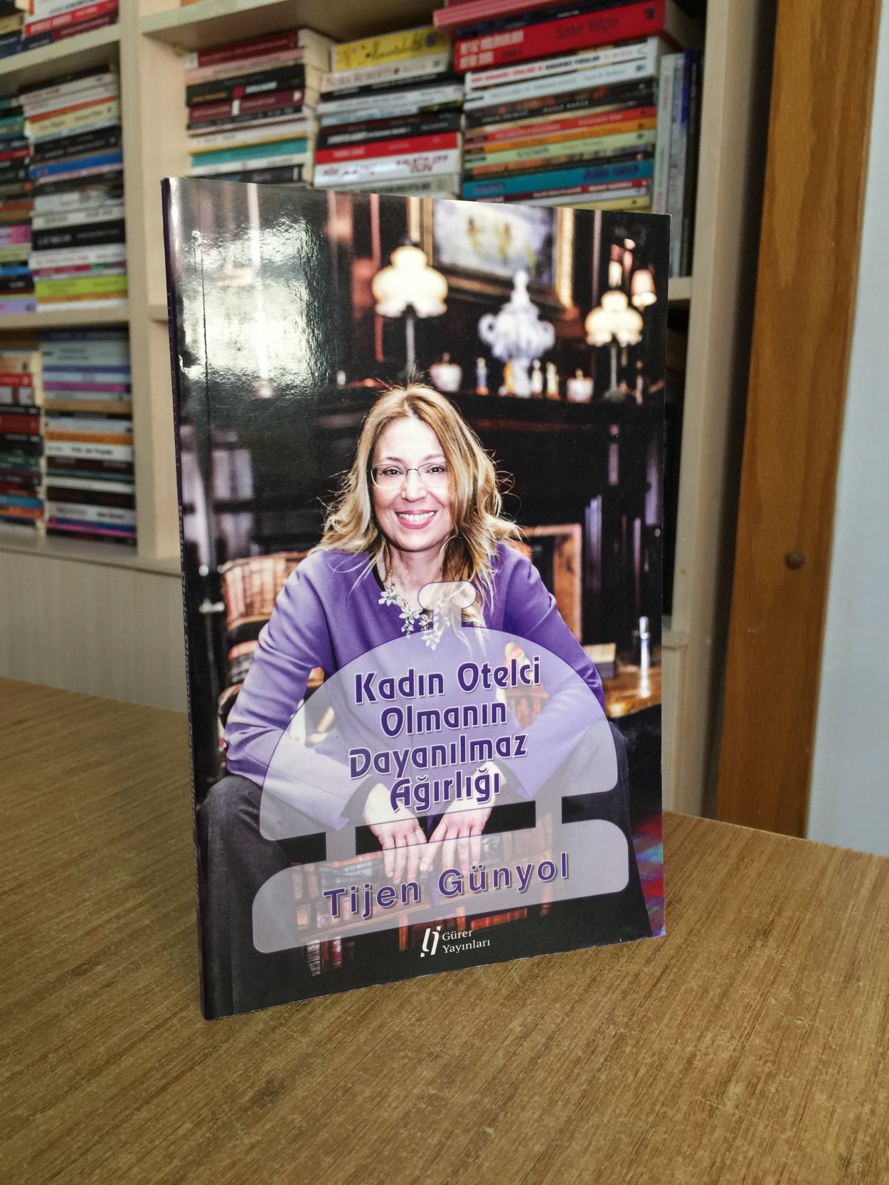 Kadın Otelci Olmanın Dayanılmaz Ağırlığı - Tijen Günyol