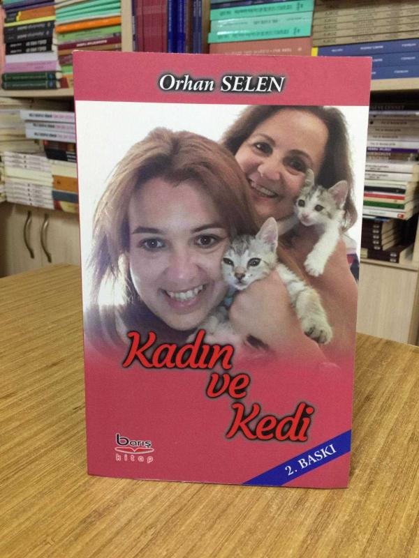 Kadın ve Kedi - Orhan Selen [2.Baskı]